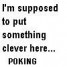 Poking