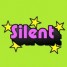 Silent