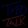 Typo Talk