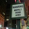 Be mean to people who misspell things
