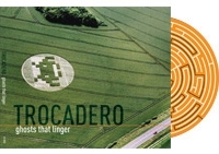 Ghosts That Linger: Trocadero 